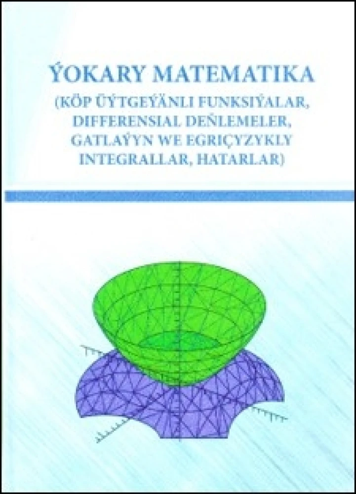 NEW HIGHER MATHEMATICS STUDY GUIDE PUBLISHED FOR UNIVERSITIES IN TURKMENISTAN surady